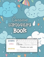 Cursive Handwriting Book: 3-in-1 Cursive Handwriting Workbook for Kids Grades 2-5 - Cursive Letter Tracing Book. Cursive Writing Practice Book to Learn Writing in Cursive B08NF1RH3T Book Cover