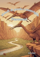 Mondi di Parole e Meraviglie: Pterosauri 3693020248 Book Cover
