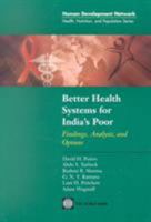 Better Health Systems for India's Poor: Findings, Analysis, and Options (Health, Nutrition, and Population Series) 0821350293 Book Cover