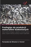 Fosfogips do produkcji materialów budowlanych (Polish Edition) 6208404991 Book Cover