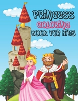 Princess Coloring Book For Kids: A Super Amazing Princess Coloring Activity Book for Kids Ages (6-12),(8-14) And Teenagers.Gifts For Christmas/Birthday/Thanksgiving. Book Size 8.5"x 11". 1711913677 Book Cover