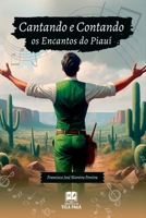 Cantando E Contando Os Encantos Do Piauí 6501007755 Book Cover