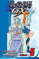 Yu-Gi-Oh! GX, Volume 5 142153472X Book Cover
