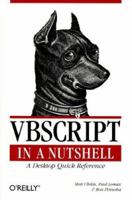 VBScript in a Nutshell (In a Nutshell (O'Reilly)) 1565927206 Book Cover