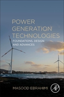 Power Generation Technologies: Foundations, Design and Advances 0323953700 Book Cover