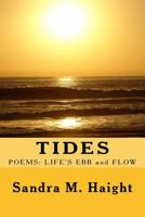 Tides: Poems: Life's Ebb and Flow 1500286761 Book Cover