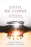 Until He Comes: 365 Daily Devotions as We Await His Return 0736992014 Book Cover