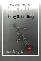 Being Out of Body 1481192485 Book Cover
