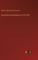 Geschichte des Mittelalters von 375-1492 1144385423 Book Cover