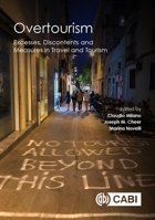 Overtourism: Excesses, Discontents and Measures in Travel and Tourism 1786399822 Book Cover