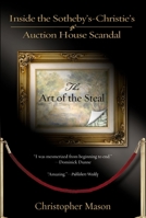 The Art of the Steal: Inside the Sotheby's-Christie's Auction House Scandal 0425202410 Book Cover