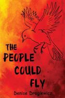 The People Could Fly 0692618481 Book Cover
