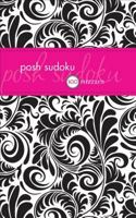 Posh Sudoku: 100 Puzzles 0740772767 Book Cover