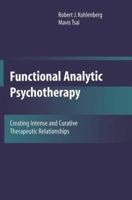 Functional Analytic Psychotherapy 0306438577 Book Cover