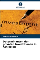 Determinanten der privaten Investitionen in Äthiopien 6204159577 Book Cover