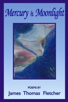 Mercury and Moonlight 1978147635 Book Cover