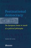 Postnational Democracy: European Union in Search of a Political Philosophy 904110447X Book Cover