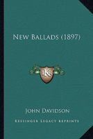 New Ballads 0548754772 Book Cover