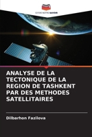 Analyse de la Tectonique de la Region de Tashkent Par Des Methodes Satellitaires (French Edition) 6208296110 Book Cover