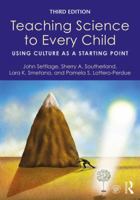 Teaching Science to Every Child: Using Culture as a Starting Point 0415892589 Book Cover