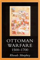 Ottoman Warfare 1500-1700 1857283899 Book Cover
