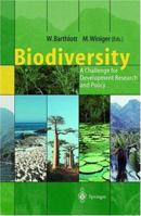 Biodiversity: A Challenge for Development Research and Policy 3540639497 Book Cover