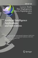 Artificial Intelligence Applications and Innovations: 12th International Conference, EANN 2011 and 7th IFIP WG 12.5 International Conference, AIAI ... and Communication Technology, 364) 3642239595 Book Cover