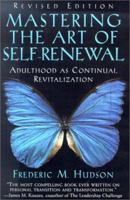 Mastering the Art of Self-Renewal: Adulthood as Continual Revitalization 1567314600 Book Cover