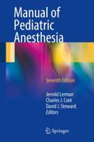 Manual of Pediatric Anesthesia 1437709885 Book Cover