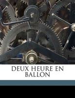 Deux Heure En Ballon 1175501247 Book Cover