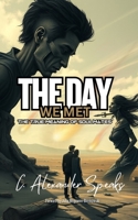 The Day We Met: The True Meaning Of Soulmates B0DSC88ZJ9 Book Cover