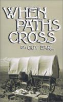 When Paths Cross 1588205533 Book Cover