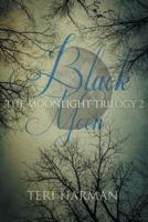 Black Moon: The Moonlight Trilogy 2 1717104355 Book Cover