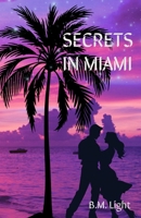 Secrets in Miami (Everyone Has Secrets) B0FK3ZNS2G Book Cover