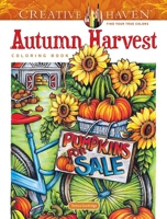 Creative Haven Autumn Harvest Coloring Book 0486851087 Book Cover