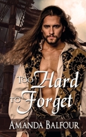 Too Hard To Forget 1509209352 Book Cover