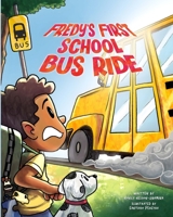 Fredy's First School Bus Ride B0CR9835QG Book Cover