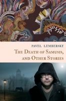 The Death of Samusis, and Other Stories 195031930X Book Cover