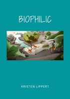 Biophilic 1387401521 Book Cover