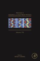 Advances in Imaging and Electron Physics: Volume 170 0123943965 Book Cover