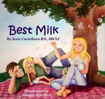 Best Milk 0615362877 Book Cover