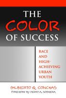 The Color of Success: Race and High-Achieving Urban Youth 0807746614 Book Cover