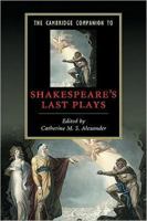 The Cambridge Companion to Shakespeare's Last Plays