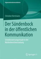 Der Sundenbock in Der Offentlichen Kommunikation: Schuldzuweisungsrituale in Der Medienberichterstattung 3658075317 Book Cover