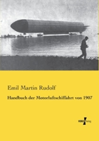 Handbuch Der Motorluftschiffahrt Von 1907 3956108027 Book Cover
