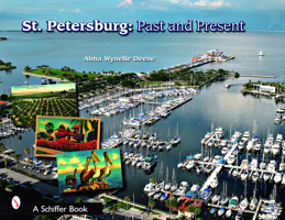 St. Petersburg, Florida: Past and Present 0764329030 Book Cover
