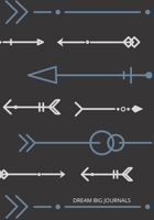 Dream Big Journals: Vision Board/Goal Setting Notebook Blue and Light Gray Arrows on Black 170789213X Book Cover