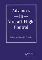 Advances In Aircraft Flight Control (Control & Systems Engineering) 0748404791 Book Cover