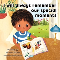 I Will Always Remember Our Special Moments 1915495717 Book Cover