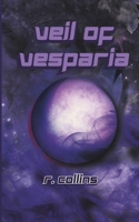 Veil of Vesparia (Voyage to Vesparia) B0F1NBJBHY Book Cover
